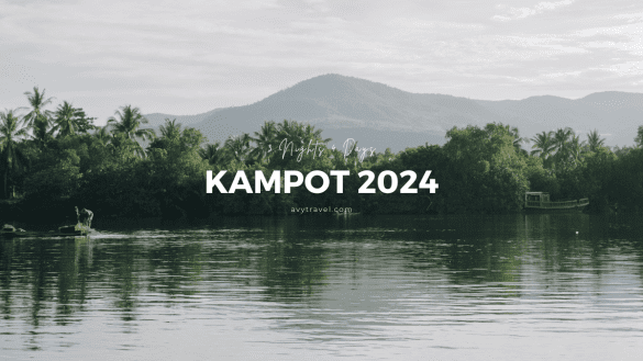 Where to Go and What to Do in Kampot 2024