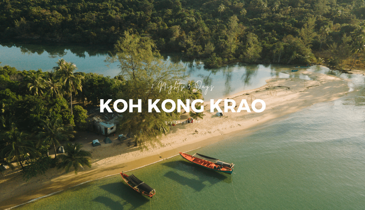 2 Nights 3 Days in Koh Kong Krao