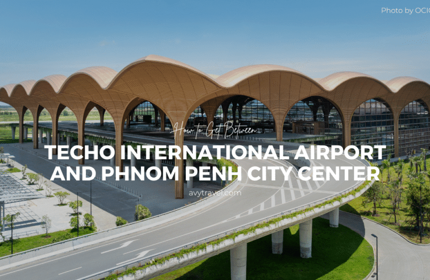 How to Get from Techo International Airport to Phnom Penh City Center