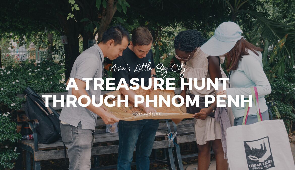 Urban Tales Phnom Penh: A Treasure Hunt Through the City